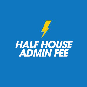 Half House Administrative Fee