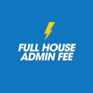 Full House Administrative Fee